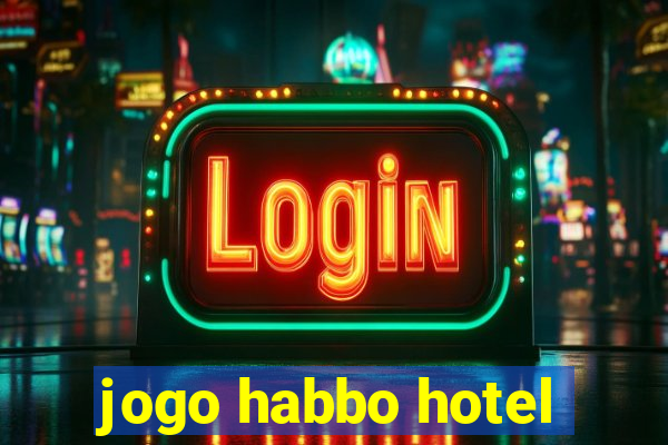 jogo habbo hotel